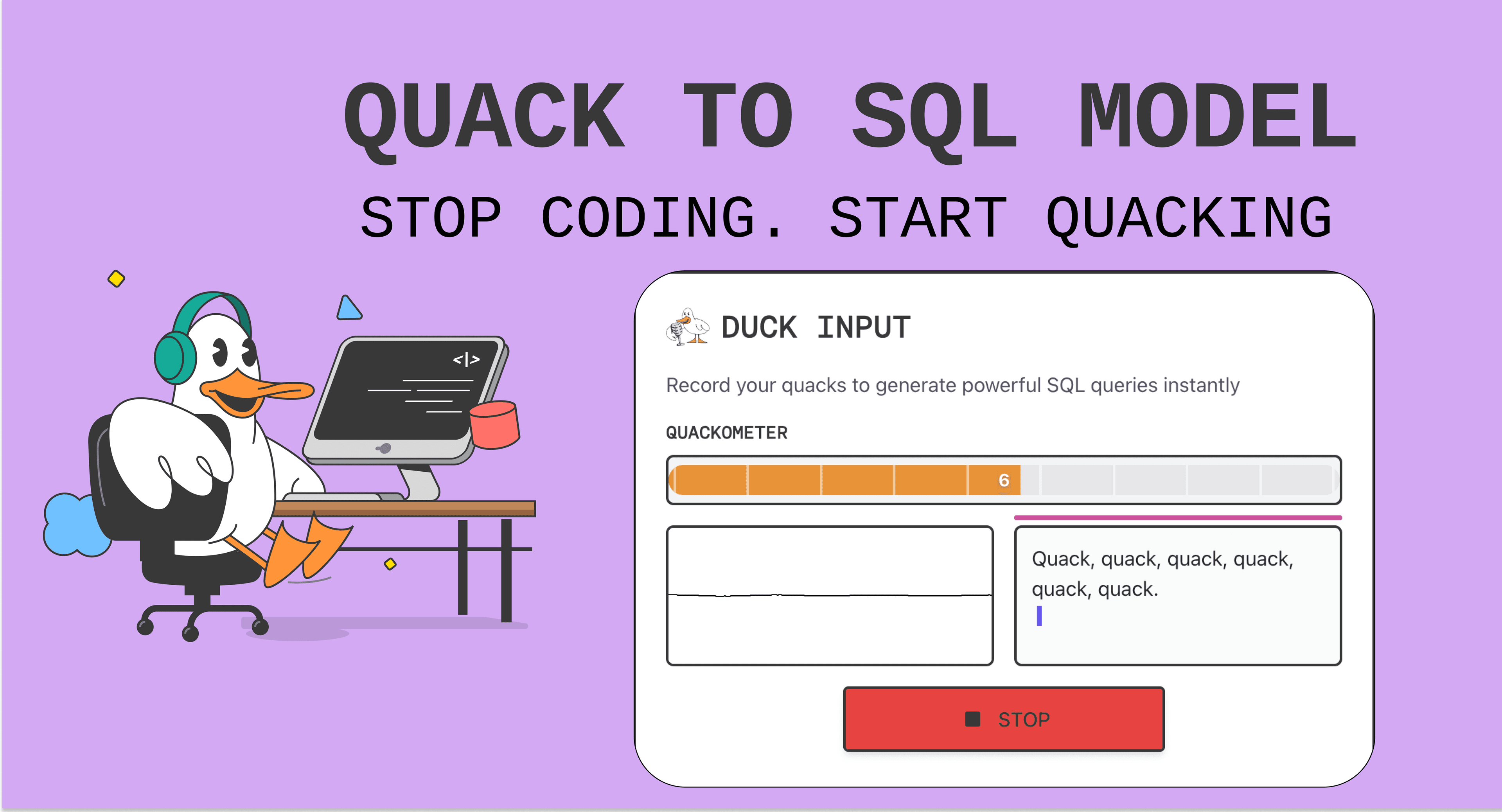 Prompting? That’s so 2024. Welcome to Quack-to-SQL.